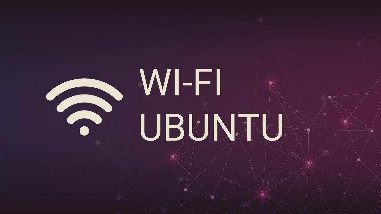 Настройка Wi-Fi в Ubuntu Server